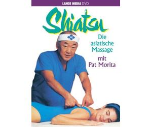 Shiatsu-Die asiatische Massage mit Pat Morita [Import]