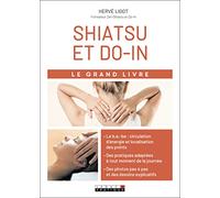 Shiatsu et do-in: Le grand livre