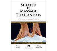 Shiatsu et massage thaïlandais: Fondements et théories