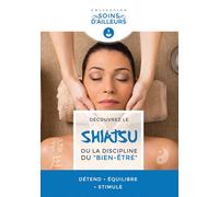 Shiatsu ou la discipline du bien-être DVD DVD