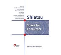 Shiatsu: Space for Encounter