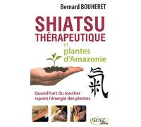 Shiatsu thérapeutique et plantes d'Amazonie