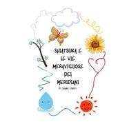 Shiatsuka e le vie meravigliose dei meridiani