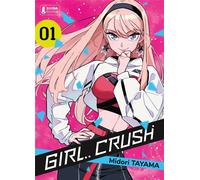 SHIBA EDITION Girl crush tome 1