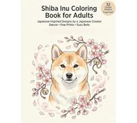 Shiba Inu Coloring Book for Adults: Japanese-Inspired Designs by a Japanese Creator - Sakura, Paw Prints & Suzu Bells (8.5" x 11")