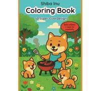 Shiba Inu Coloring Book, for Kids, Ages 3+: 50 Super-Cute Designs
