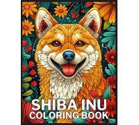 Shiba Inu Dog Coloring Book: A Coloring Book for Adults: Beautiful Mandalas and Patterns Featuring Shiba Inu Dog Breed for Stress Relief and Relaxation