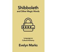 Shibboleth And Other Magic Words