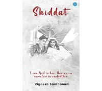 Shiddat - I Saw God In Her, Now We See Ourselves In Each Other