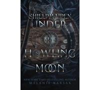 Shield-Maiden: Under the Howling Moon