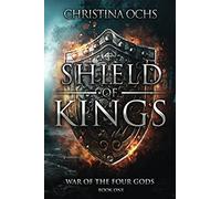 Shield Of Kings (War Of The Four Gods)