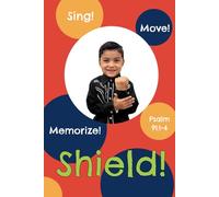 Shield!: Psalm 91:1-4