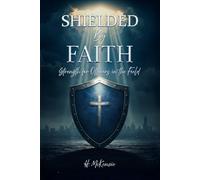Shielded by Faith: Strength for Officers in the Field