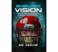 “Shielded Vision": "How One Injury Sparked a Legacy of Protection and Performance”