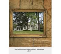 Shields Town Home: History of Shields Town Home in Tennessee and Mississippi
