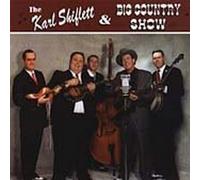 Shiflett, Karl - and The Big Country Show [Import]