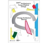 Shift Architecture In Times Of Radical Change