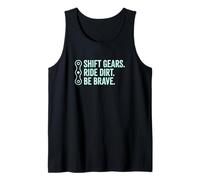 Shift Gears Ride Dirt Be Brave Mountain Biker Trail Rider Débardeur