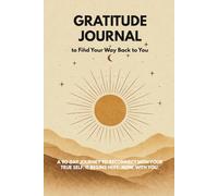 SHIFT - Gratitude journal, to find your way back to you: A 90-day journey to reconnect with your true self. It begins here. Now. With you.