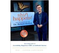 Shift Happens!: Live An Inspired Life With Dr. Robert Holden