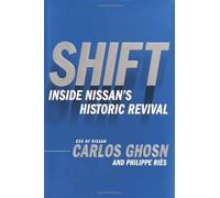 Shift: Inside Nissan's Historic Revival