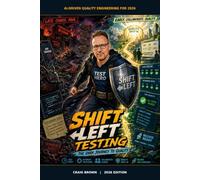 Shift left testing: The dark journey to quality