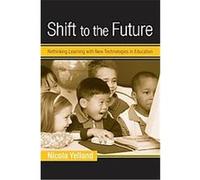 Shift to the Future, Changing Images of Early Childhood Nicola Yelland (Auteur)