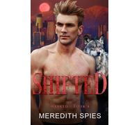 Shifted Marked, #4 - Meredith Spies - Meredith Spies - ebook (ePub) - Livre