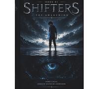 SHIFTERS: The Awakening - Issue #1: A gripping graphic novel blending myth, mystery, and elemental magic in a world where the ocean is alive… and watching.