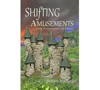 Shifting Amusements: a story of entertainment and ambition