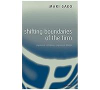 Shifting Boundaries of the Firm Mari Sako (Auteur)
