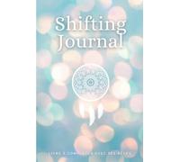 Shifting journal: Mon Journal de rêves à remplir pour enfants et adultes "Shifting" |Journal à compléter pour plus de gratitude au quotidien | 5 ... rêve lucide | papier qualité crème 100 pages
