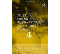 Shifting Priorities In Russia's Foreign And Security Policy