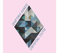 Shifting Sands - Crystal Cuts