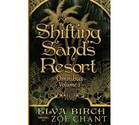 Shifting Sands Resort Omnibus Volume 2