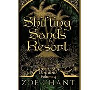 Shifting Sands Resort Omnibus Volume 4