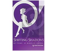 Shifting Shadows My Poems Of Winds Of Change
