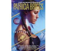 Shifting Shadows: Stories from the World of Mercy Thompson