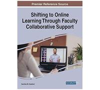 Shifting To Online Learning Through Faculty Collaborative Support