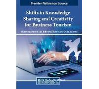 Shifts In Knowledge Sharing And Creativity For Business Tourism