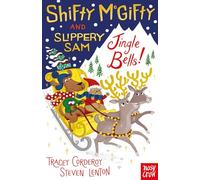 Tracey Corderoy, Steven Lenton – Shifty McGifty and Slippery Sam: Jingle Bells!