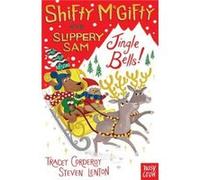 Tracey Corderoy, Steven Lenton – Shifty McGifty and Slippery Sam: Jingle Bells!