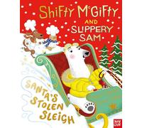 Shifty McGifty and Slippery Sam: Santa's Stolen Sleigh Tracey Corderoy (Auteur)
