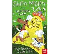 Shifty McGifty and Slippery Sam: The Alien Invasion Mystery