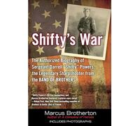 Shifty's War – Biographie autorisée du sergent Darrell 'Shifty' Powers, tireur d'élite