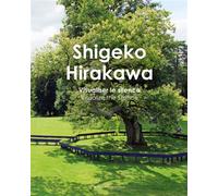 Shigeko Hirakawa Edition bilingue français-anglais - Jacques Leenhardt - La Manufacture De L'image - broché - Beau livre