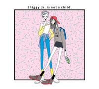 Shiggy Jr.Is Not a Child. [Import allemand]