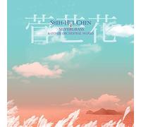 Shih-Hui Silvergrass et Autres uvres orchestrales. Chen, HOU, WU. [Import]