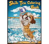 Shih Tzu Dog Coloring Book: Shih Tzu Spiking Volleyball Coloring Pages for Stress Relief