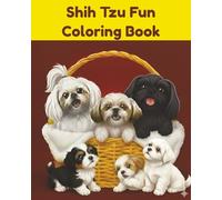 Shih Tzu Fun Coloring Book
